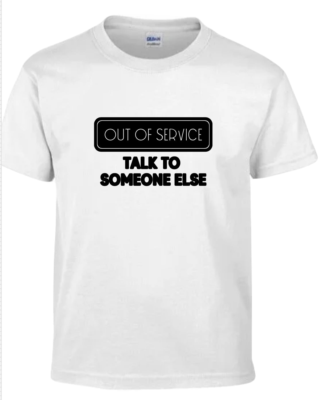 “Out of service” Tee