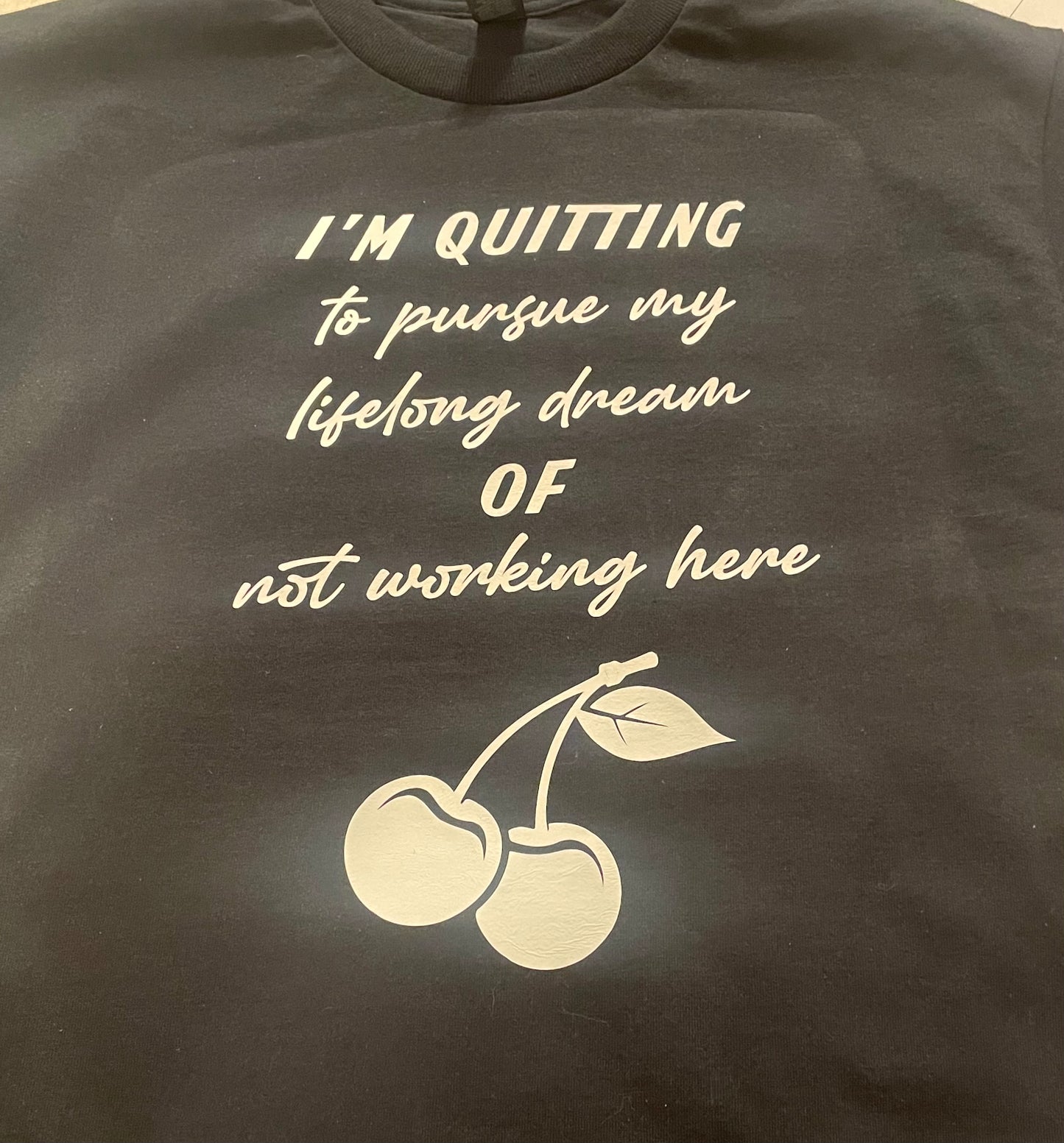 Quitting time tee