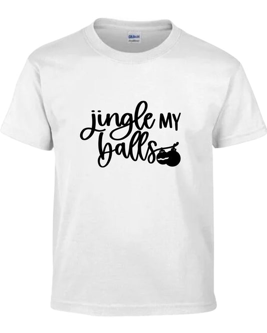 “Jingle my balls” Tee