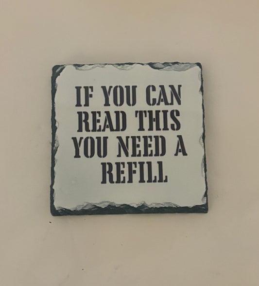 “If you can” slate coaster
